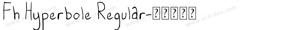 Fh Hyperbole Regular字体转换